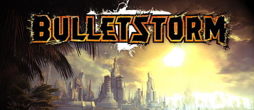 Bulletstorm - В Bulletstorm не будет кооператива