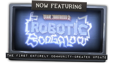 Team Fortress 2 - Первое полностью созданное сообществом обновление «Роботизированная Бугалу» – Обновлено 19 мая 2013